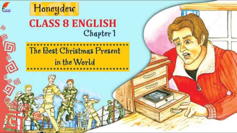 NCERT Solution Class 8 English HONEYDEW Chapters 1